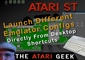 Atari ST Emulators - Launch Different Configurations From Shortcuts