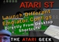 Atari ST Emulators - Launch Different Configurations From Shortcuts
